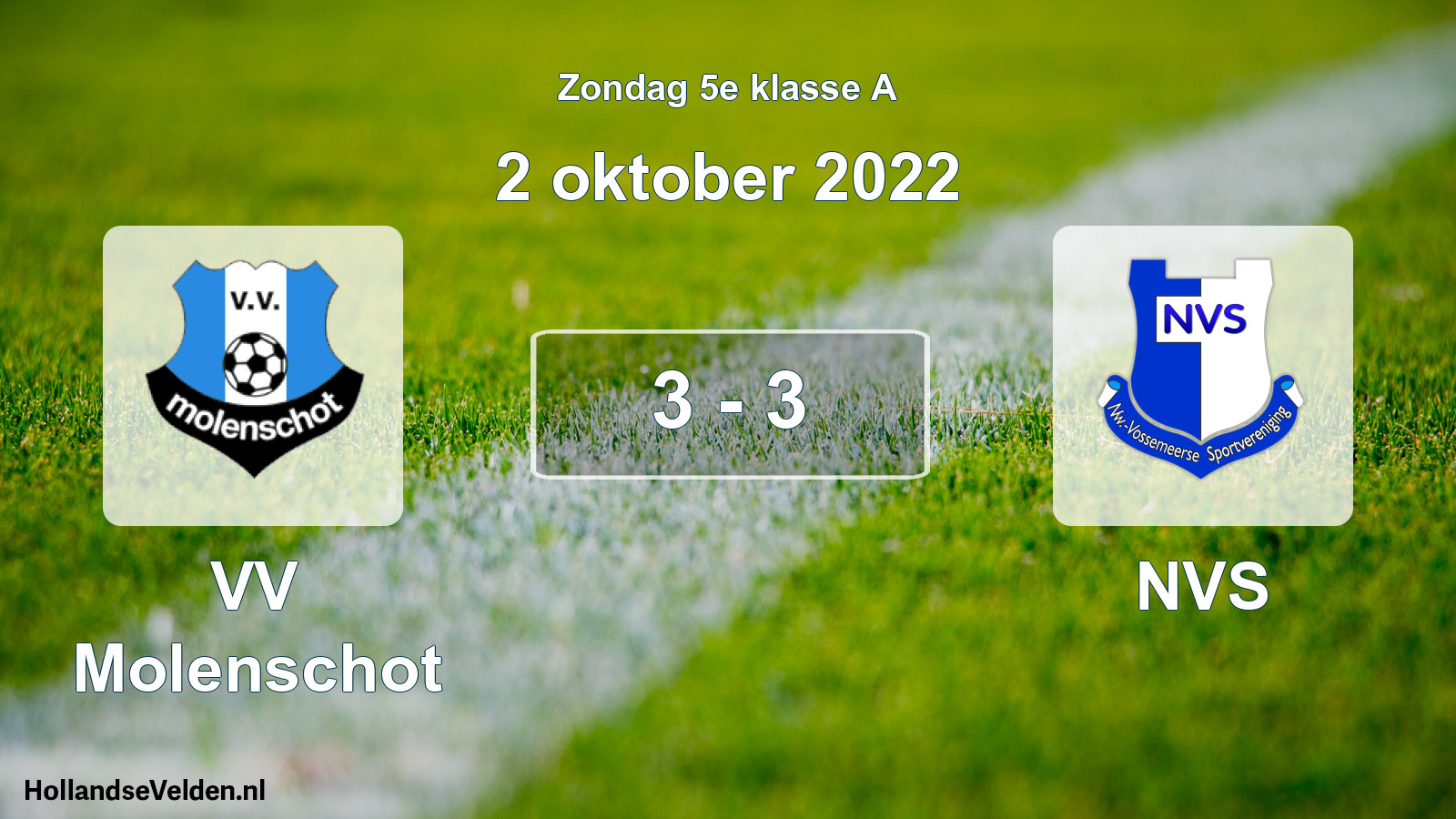 Total number of matches played: VV Molenschot - NVS 3 - 3 (2 October 2022)