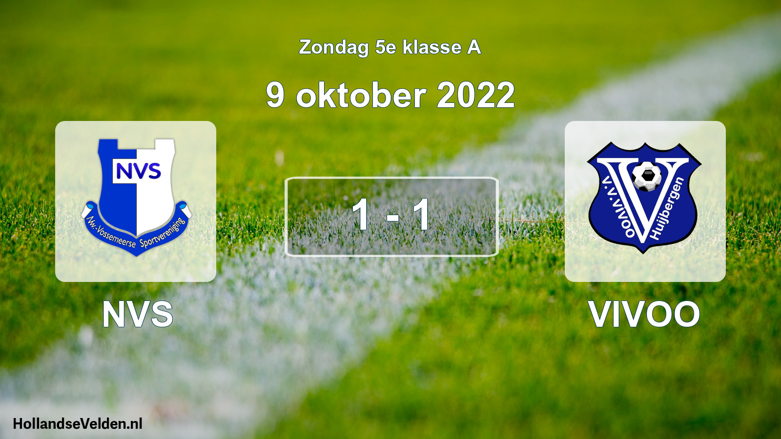 Total number of matches played: NVS - VIVOO 1 - 1 (9 October 2022)