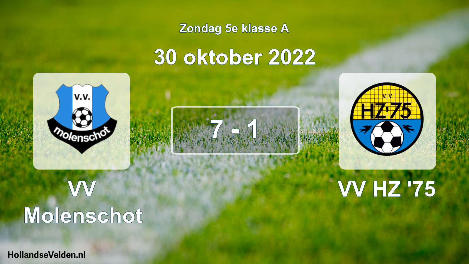 Total number of matches played: VV Molenschot - VV HZ '75 7 - 1 (30 October 2022)