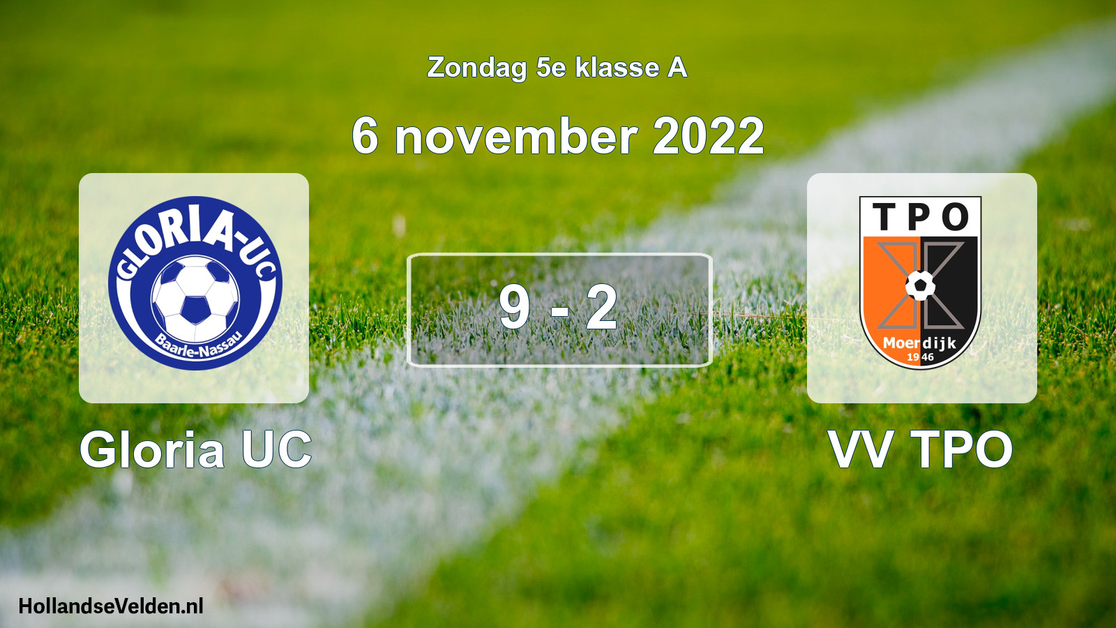 Total number of matches played: Gloria UC - VV TPO 9 - 2 (6 November 2022)