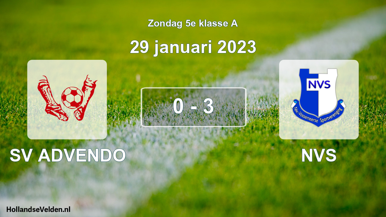 Total number of matches played: SV ADVENDO - NVS 0 - 3 (29 January 2023)