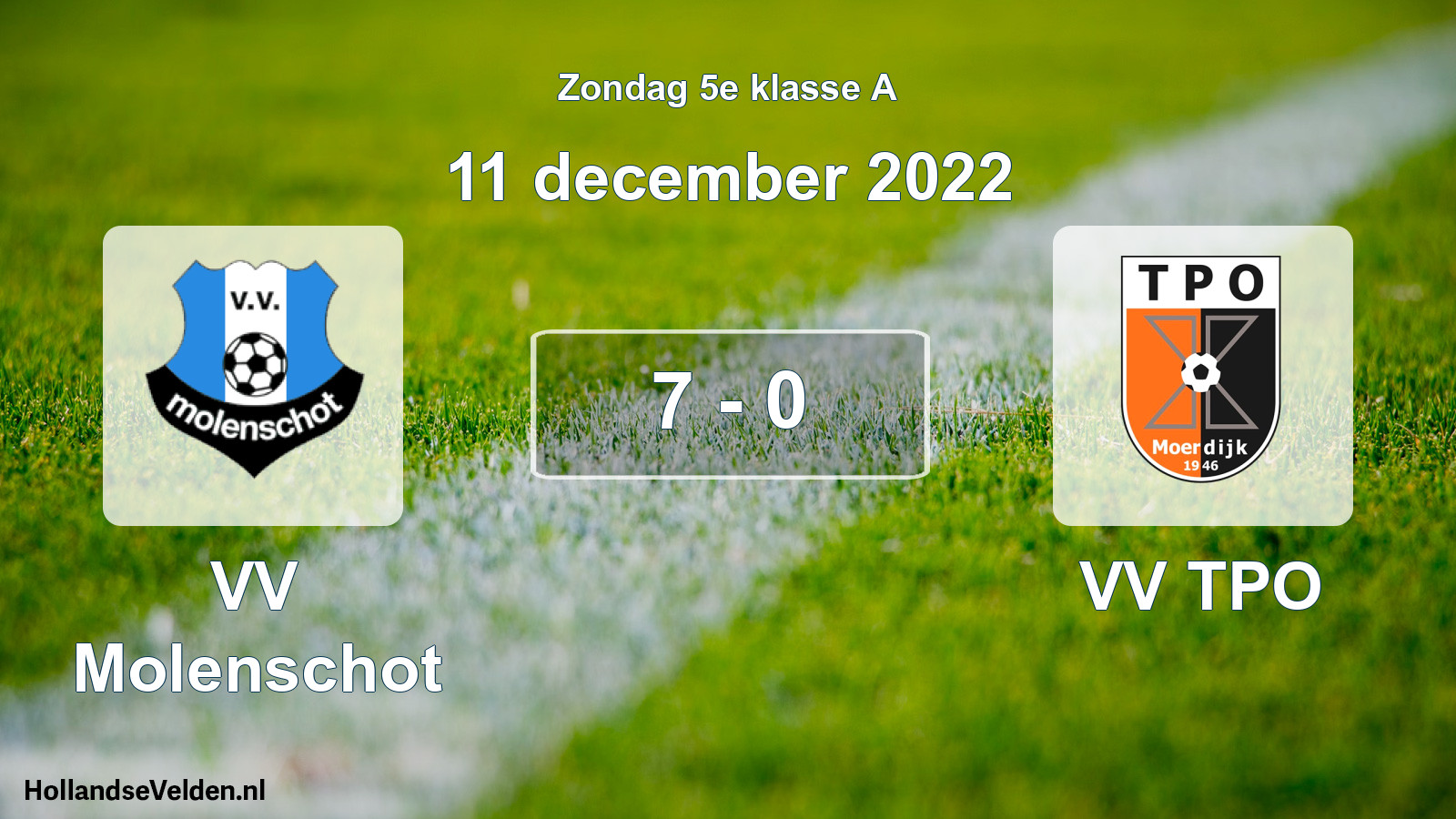 Total number of matches played: VV Molenschot - VV TPO 7 - 0 (11 December 2022)