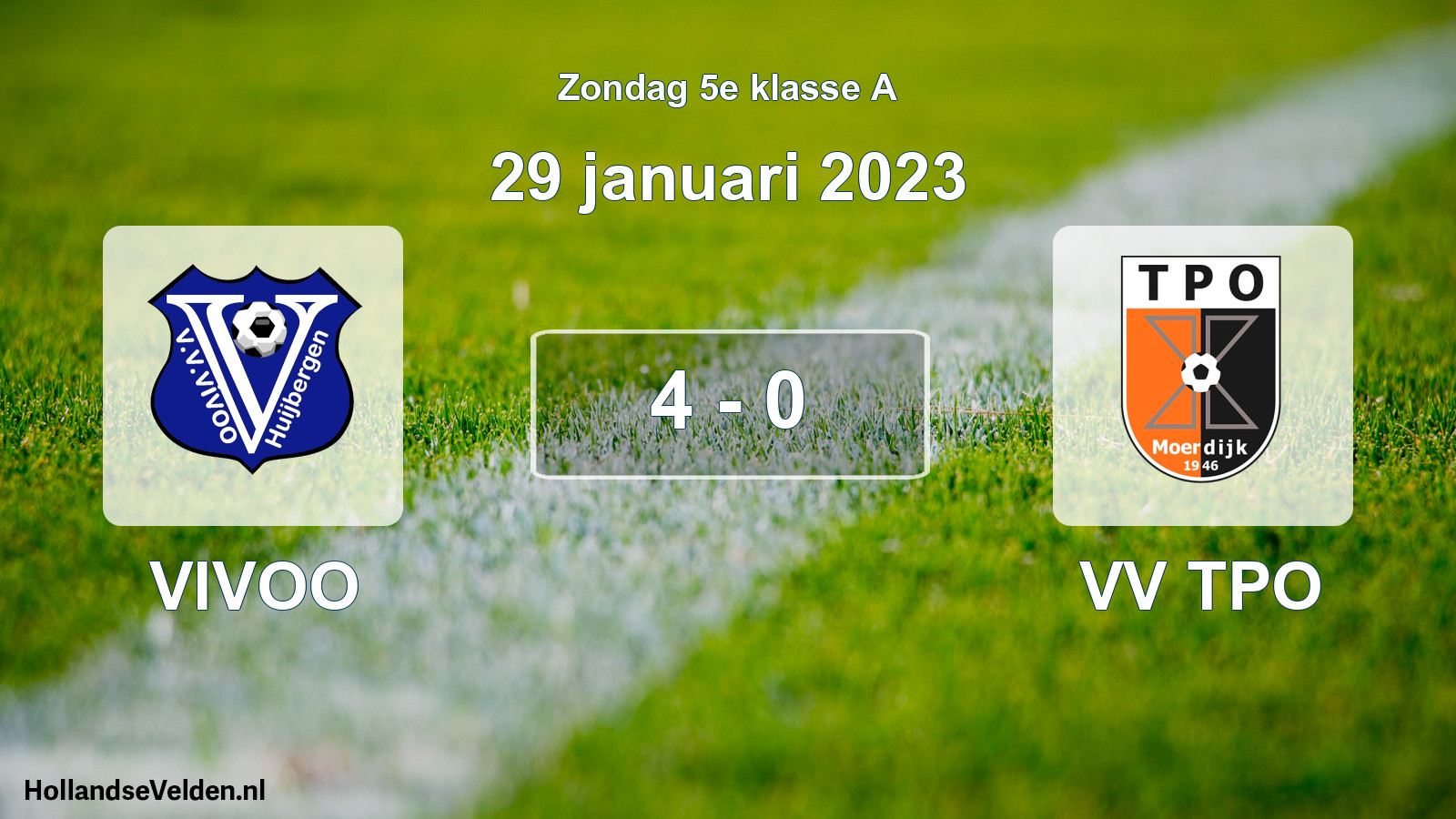 Total number of matches played: VIVOO - VV TPO 4 - 0 (29 January 2023)