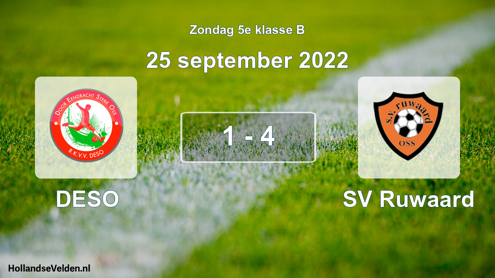 Total number of matches played: DESO - SV Ruwaard 1 - 4 (25 September 2022)