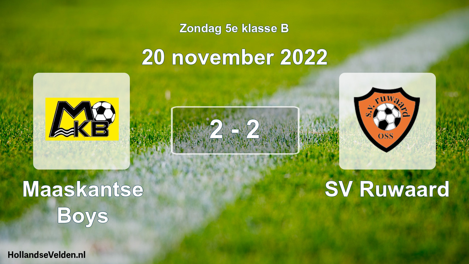 Total number of matches played: Maaskantse Boys - SV Ruwaard 2 - 2 (20 November 2022)