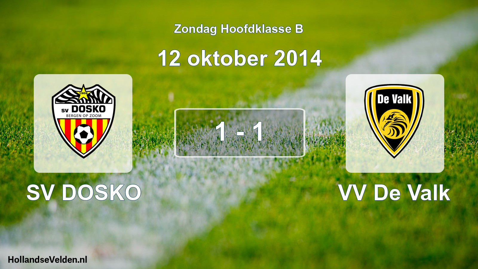 Total number of matches played: SV DOSKO - VV De Valk 1 - 1 (12 October 2014)