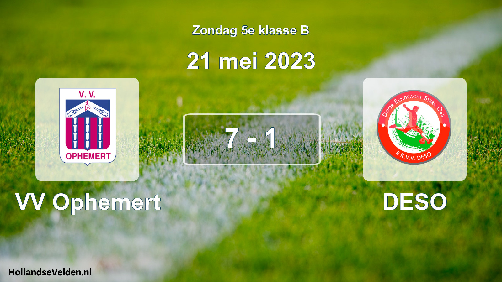 Total number of matches played: VV Ophemert - DESO 7 - 1 (21 May 2023)