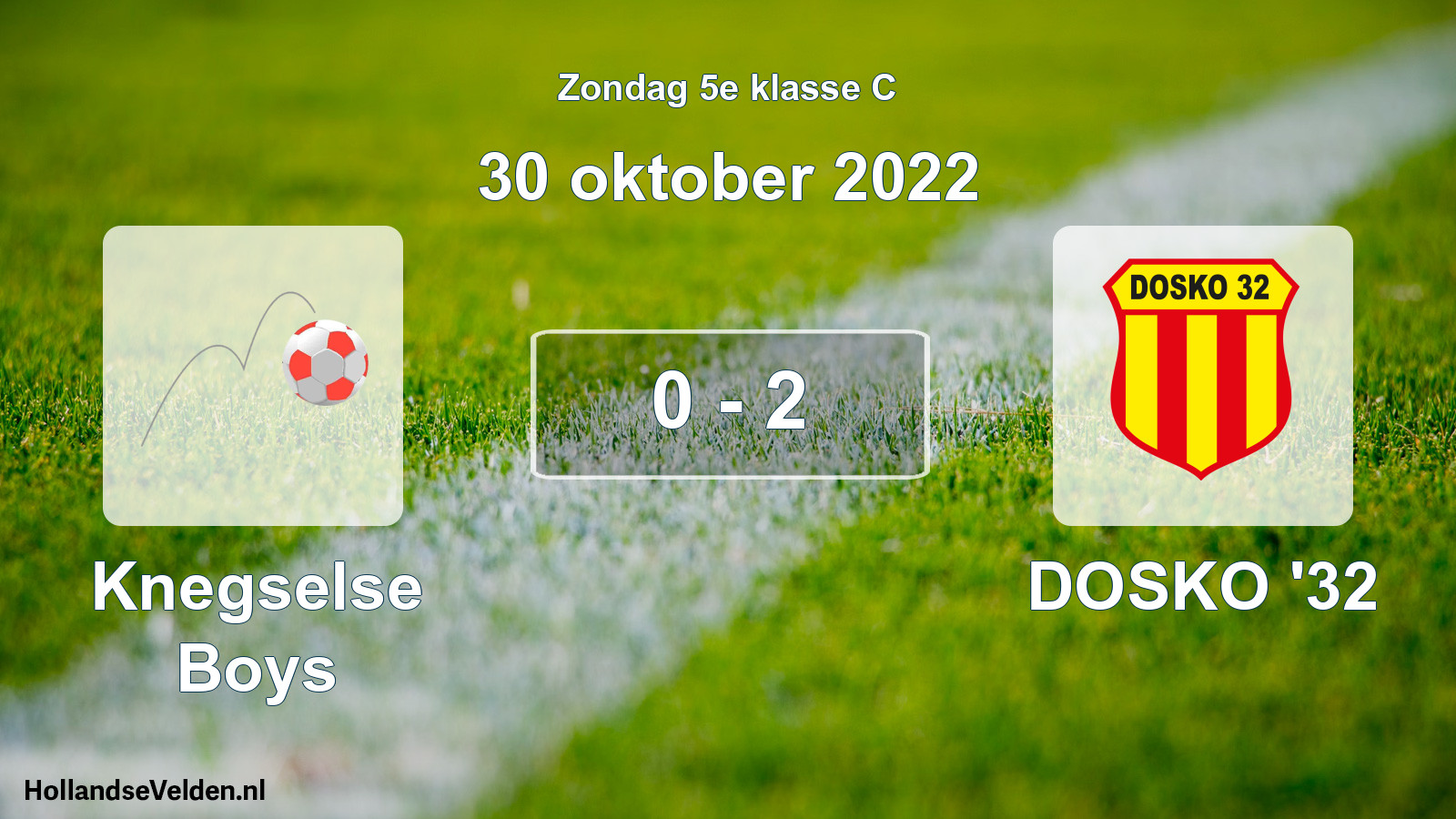 Total number of matches played: Knegselse Boys - DOSKO '32 0 - 2 (30 October 2022)