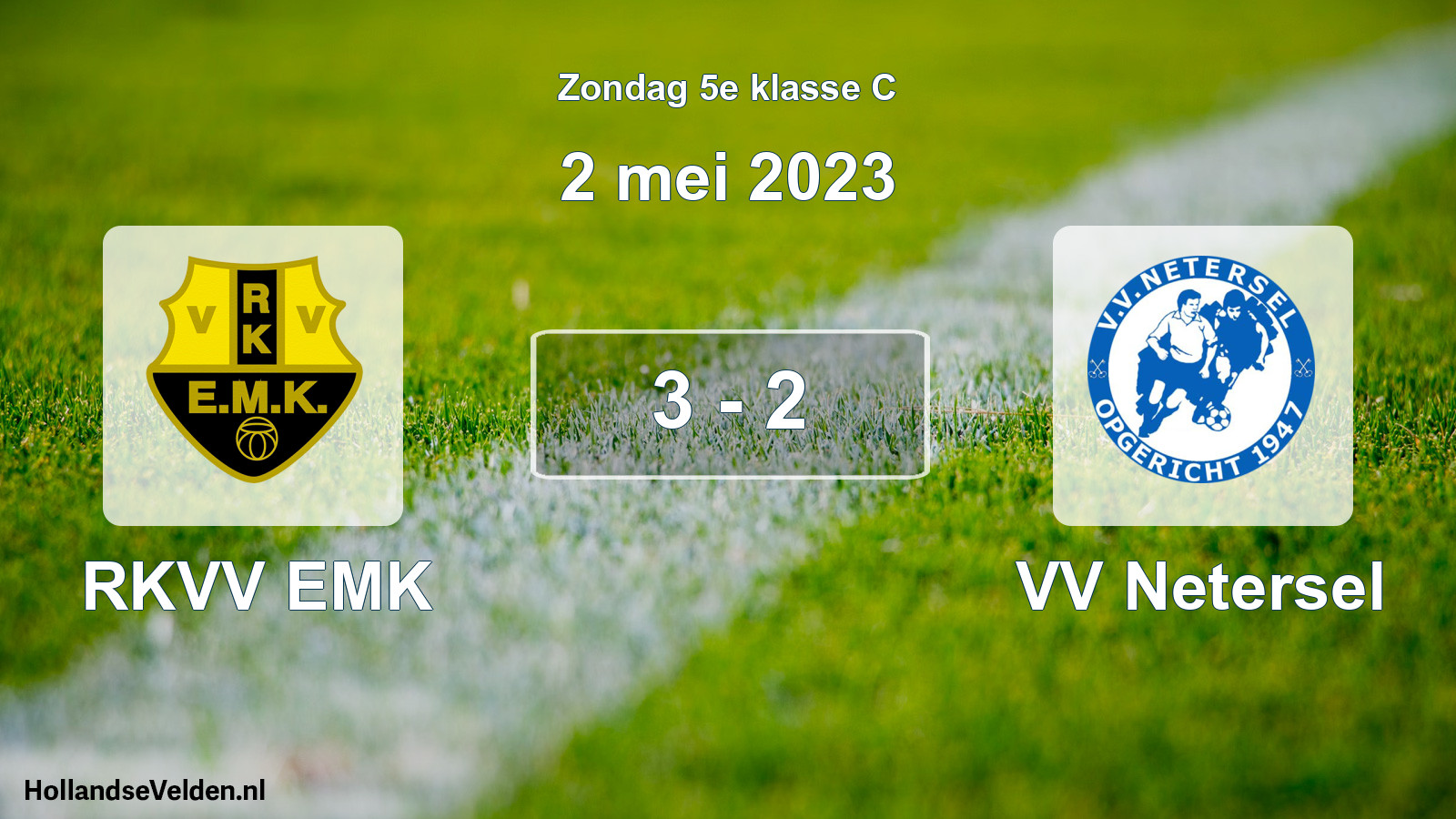 Total number of matches played: RKVV EMK - VV Netersel 3 - 2 (2 May 2023)