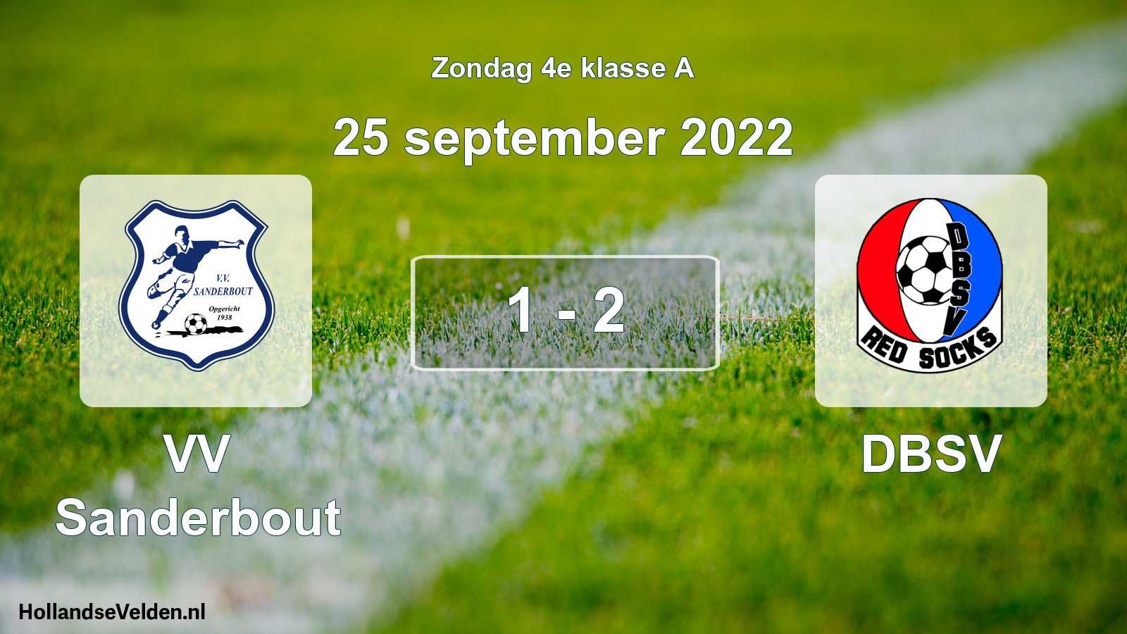Total number of matches played: VV Sanderbout - DBSV 1 - 2 (25 September 2022)