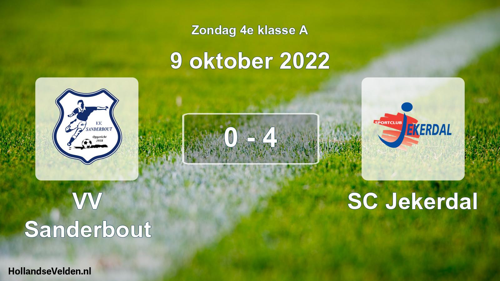 Total number of matches played: VV Sanderbout - SC Jekerdal 0 - 4 (9 October 2022)
