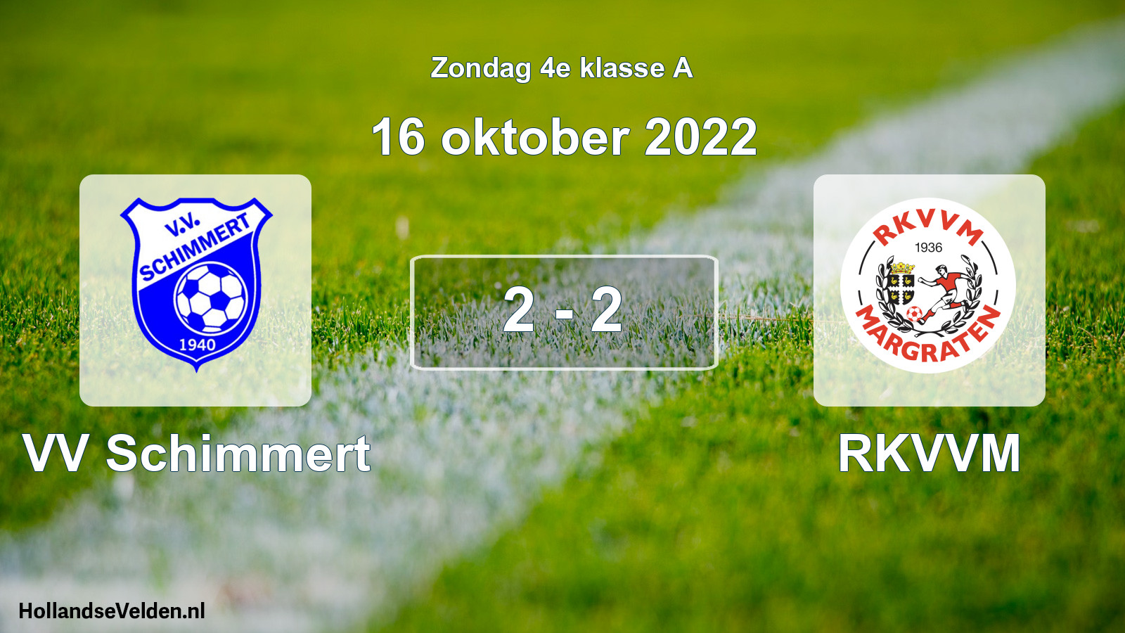 Total number of matches played: VV Schimmert - RKVVM 2 - 2 (16 October 2022)