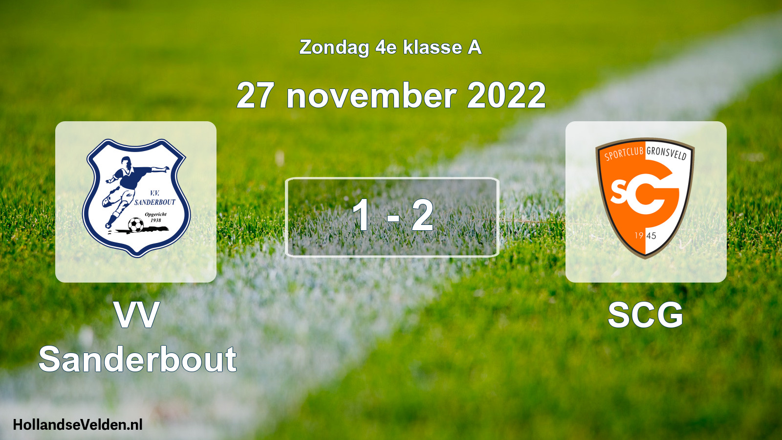 Total number of matches played: VV Sanderbout - SCG 1 - 2 (27 November 2022)