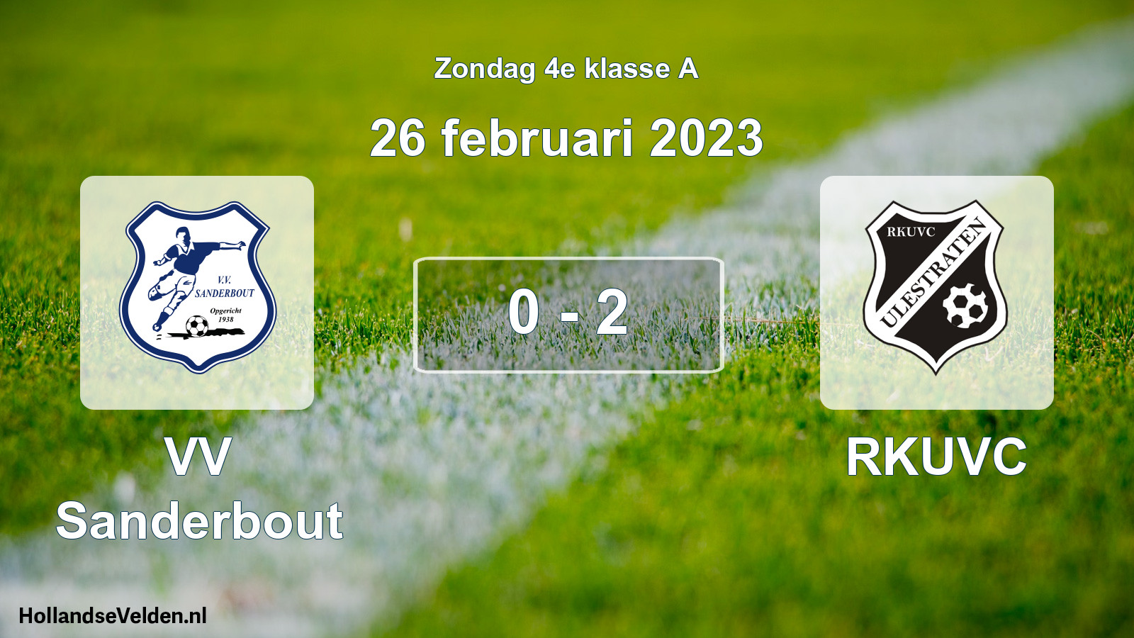 Total number of matches played: VV Sanderbout - RKUVC 0 - 2 (26 February 2023)