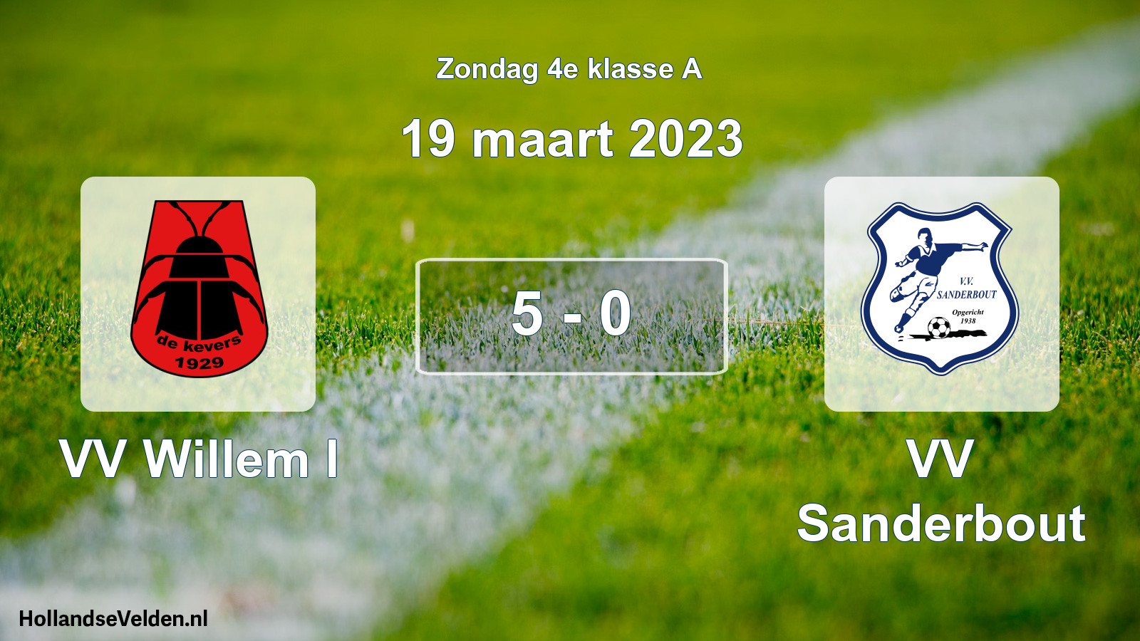Total number of matches played: VV Willem I - VV Sanderbout 5 - 0 (19 March 2023)