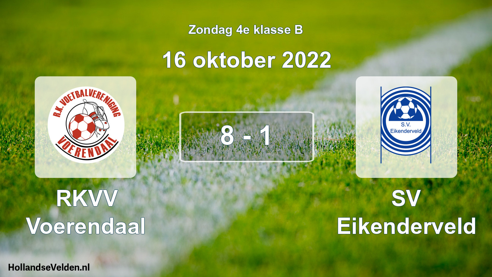 Total number of matches played: RKVV Voerendaal - SV Eikenderveld 8 - 1 (16 October 2022)
