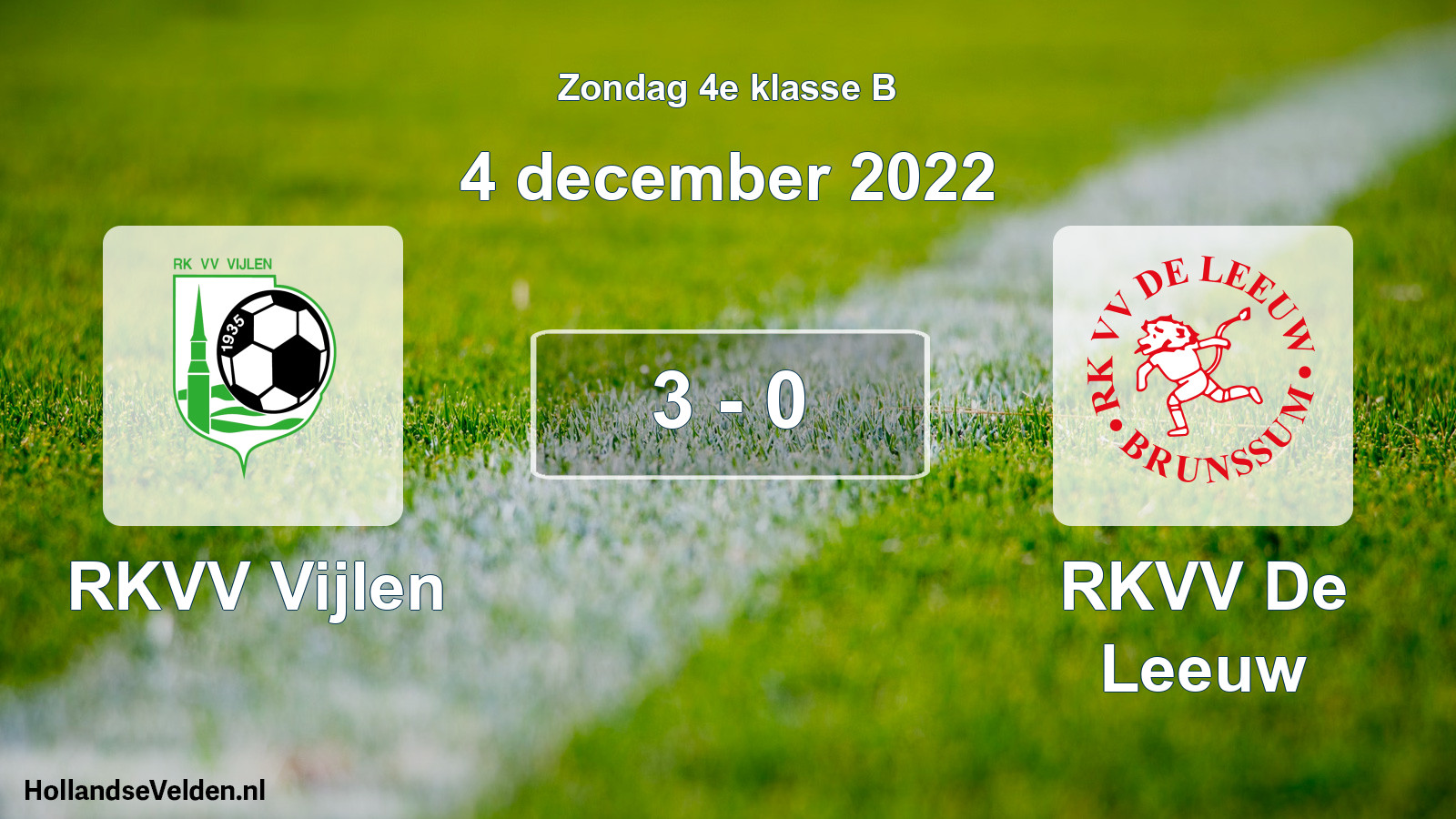 Total number of matches played: RKVV Vijlen - RKVV De Leeuw 3 - 0 (4 December 2022)