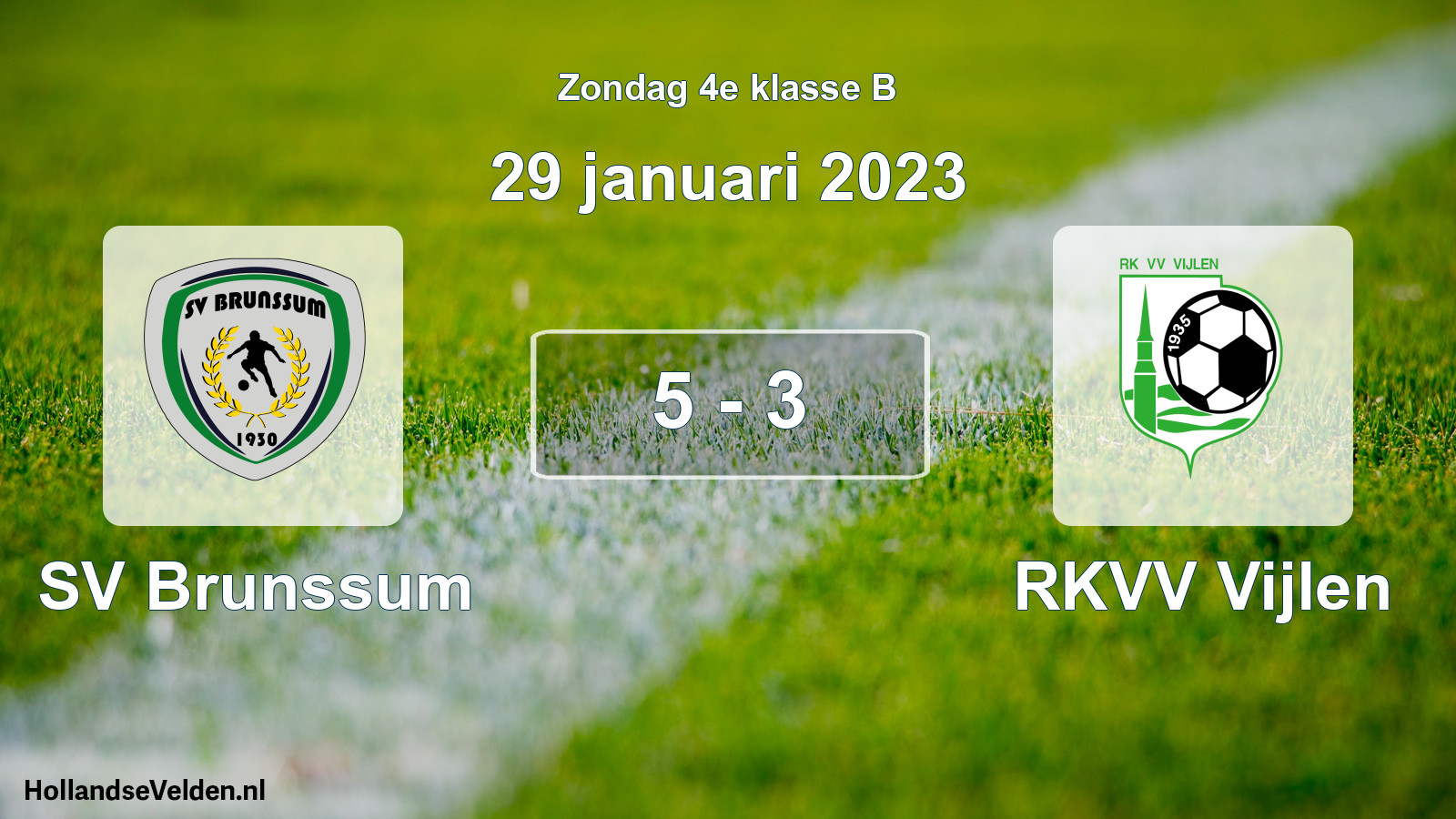 Total number of matches played: SV Brunssum - RKVV Vijlen 5 - 3 (29 January 2023)