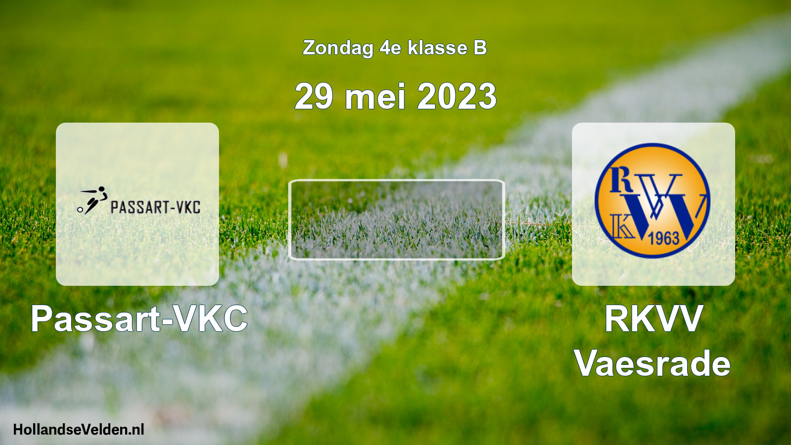 Scheduled Match: Passart-VKC - RKVV Vaesrade (29 May 2023)