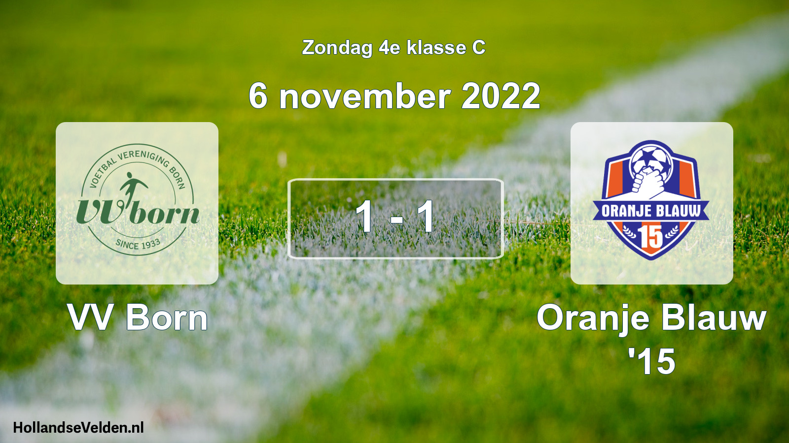 Total number of matches played: VV Born - Oranje Blauw '15 1 - 1 (6 November 2022)