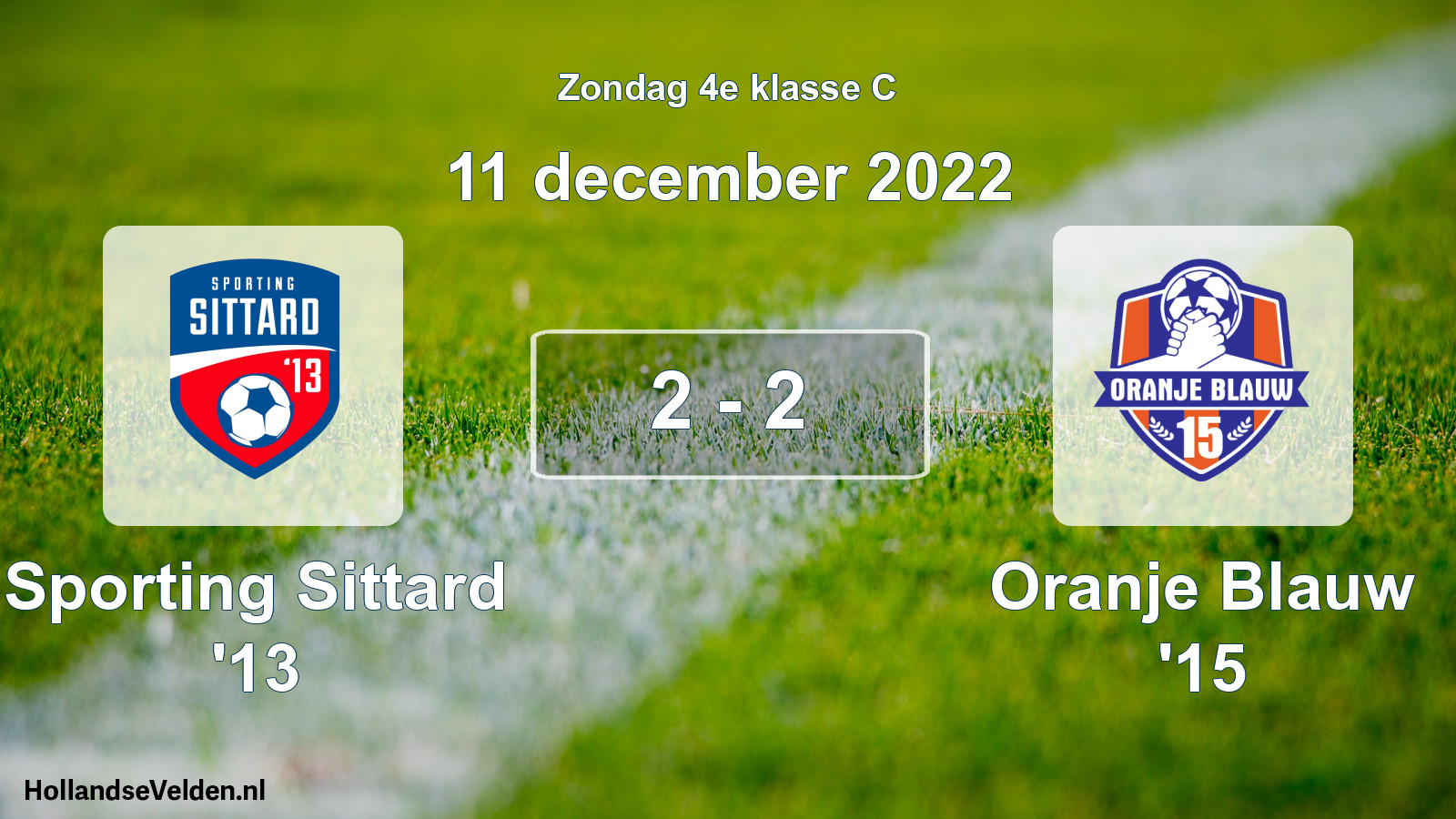 Total number of matches played: Sporting Sittard '13 - Oranje Blauw '15 2 - 2 (11 December 2022)
