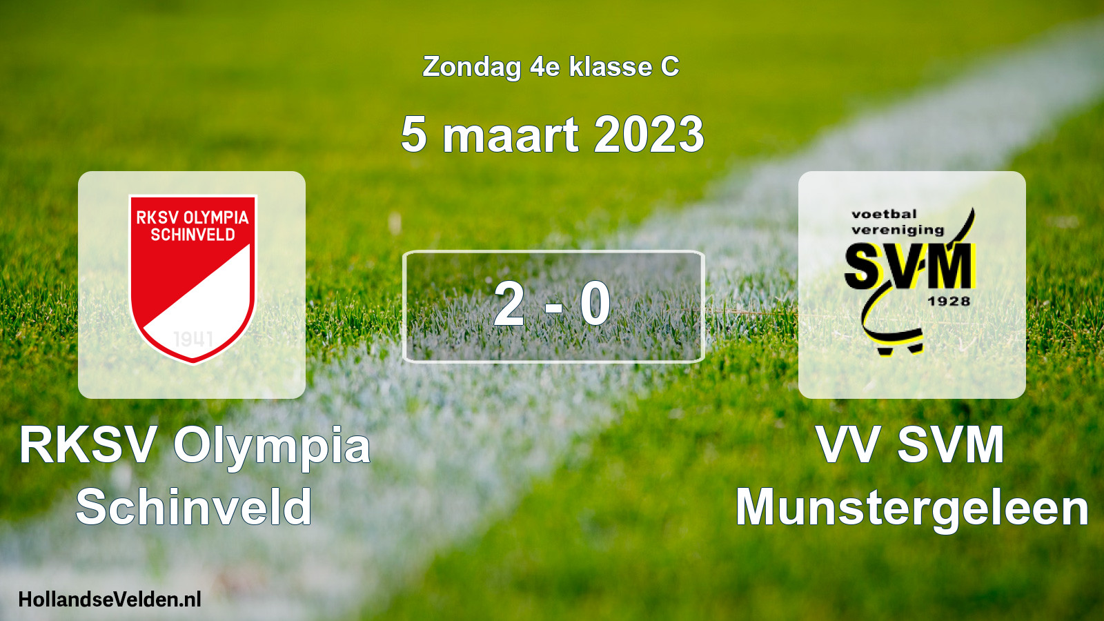 Total number of matches played: RKSV Olympia Schinveld - VV SVM Munstergeleen 2 - 0 (5 March 2023)
