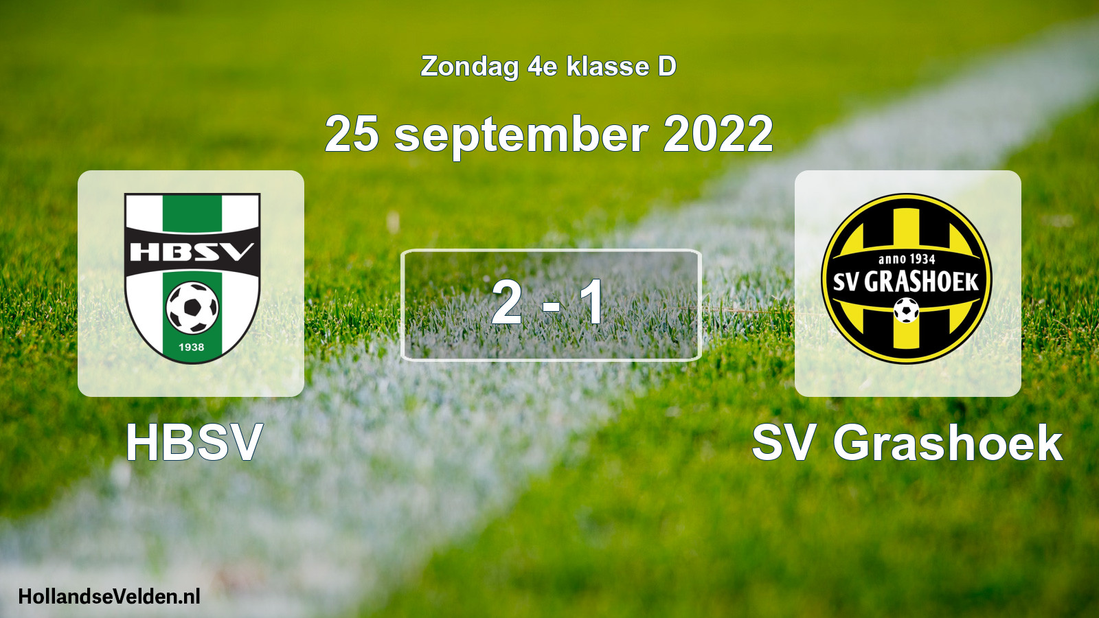 Total number of matches played: HBSV - SV Grashoek 2 - 1 (25 September 2022)