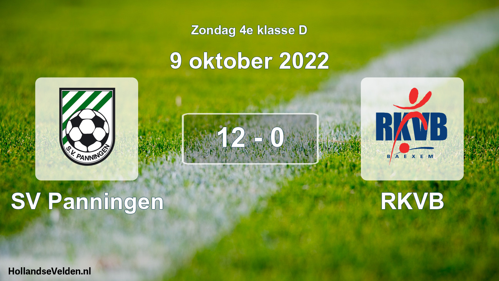 Total number of matches played: SV Panningen - RKVB 12 - 0 (9 October 2022)