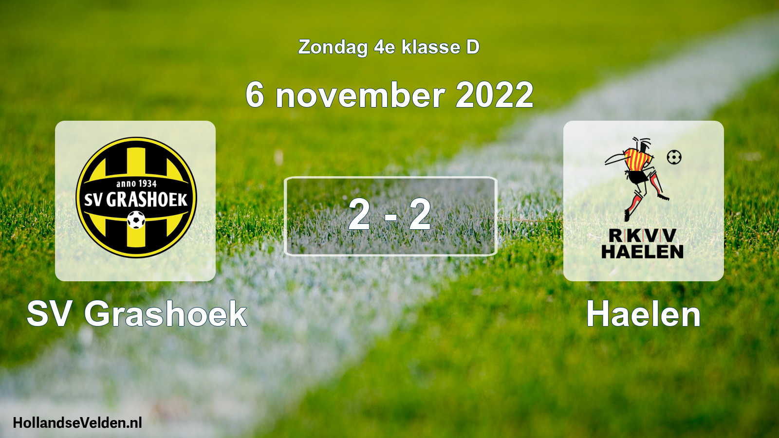 Total number of matches played: SV Grashoek - Haelen 2 - 2 (6 November 2022)