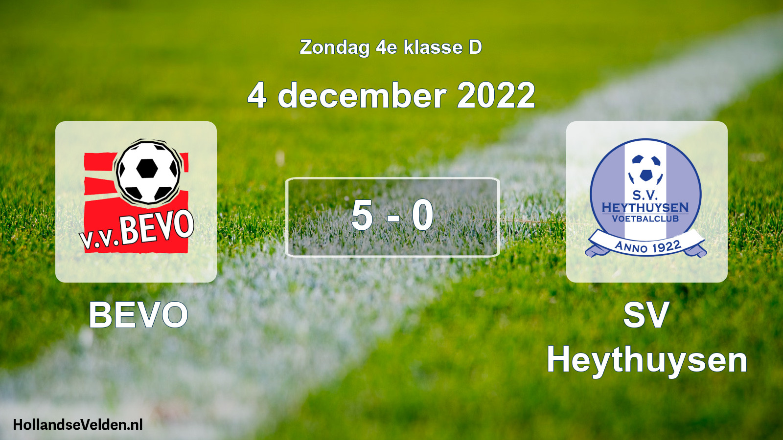 Total number of matches played: BEVO - Heythuysen 5 - 0 (4 December 2022)