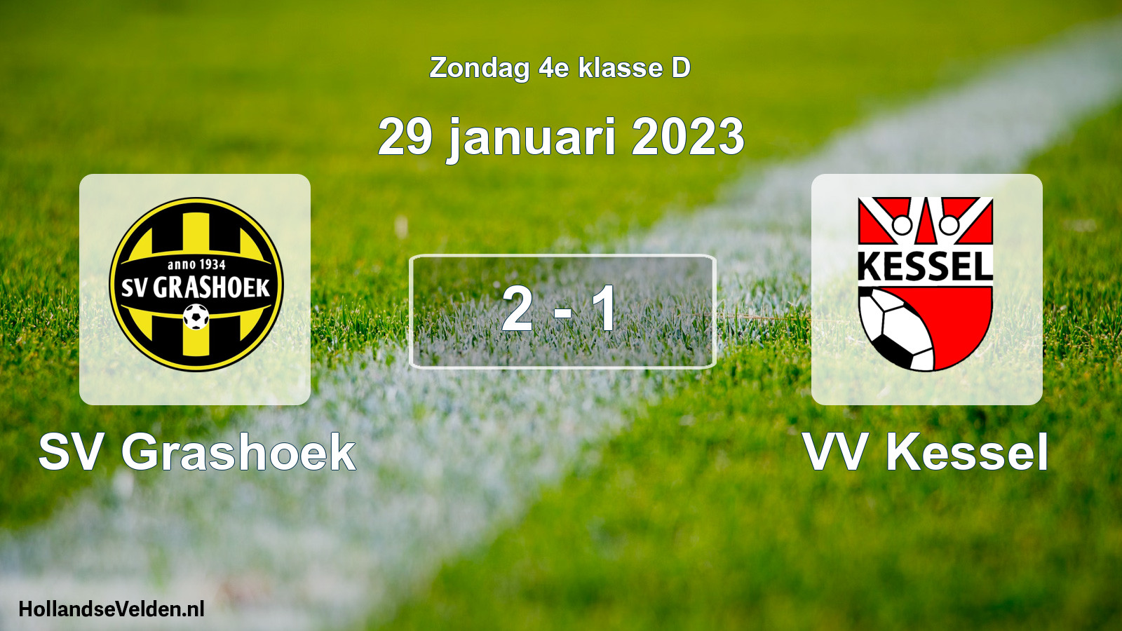 Total number of matches played: SV Grashoek - VV Kessel 2 - 1 (29 January 2023)