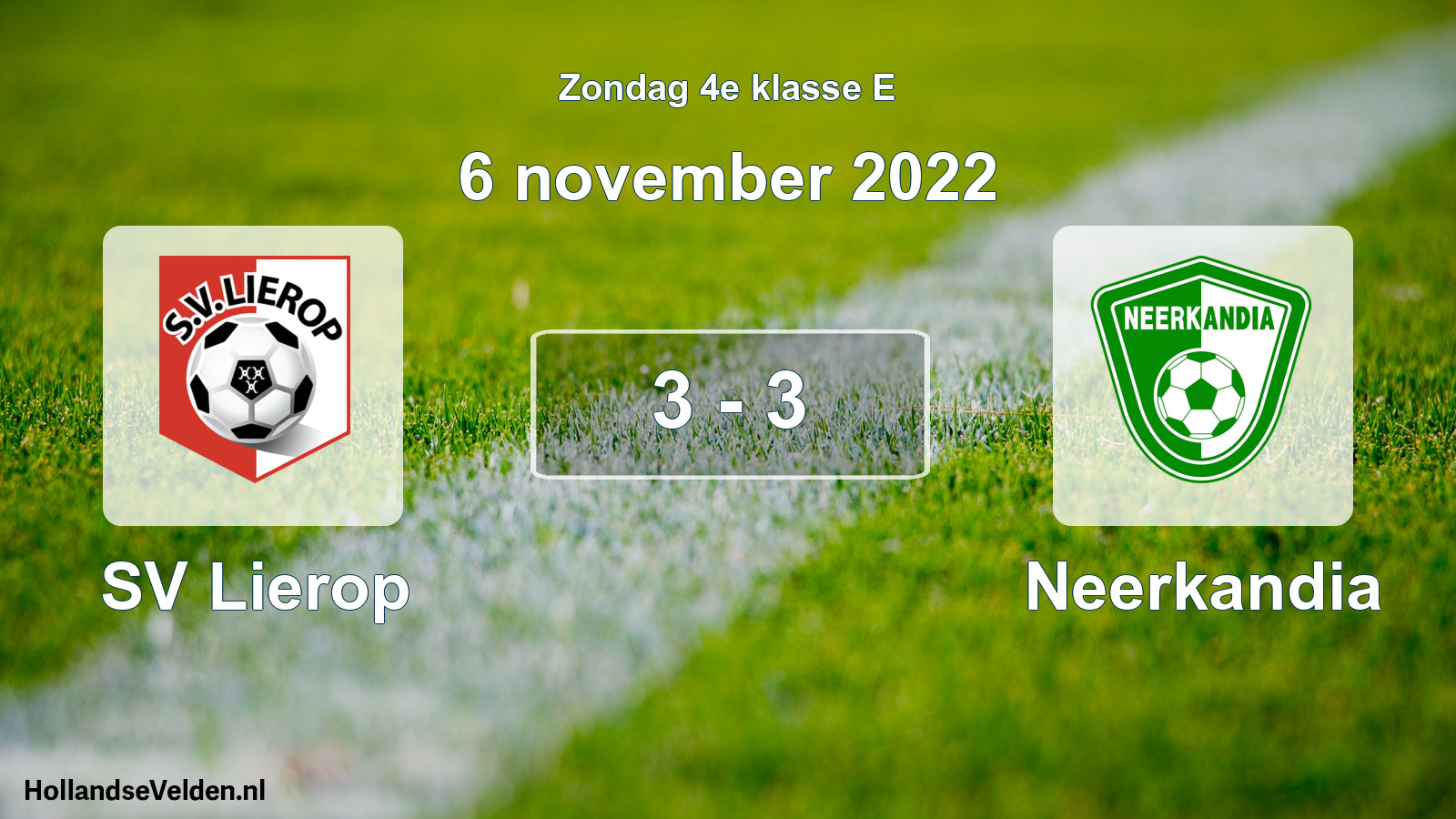 Total number of matches played: SV Lierop - Neerkandia 3 - 3 (6 November 2022)