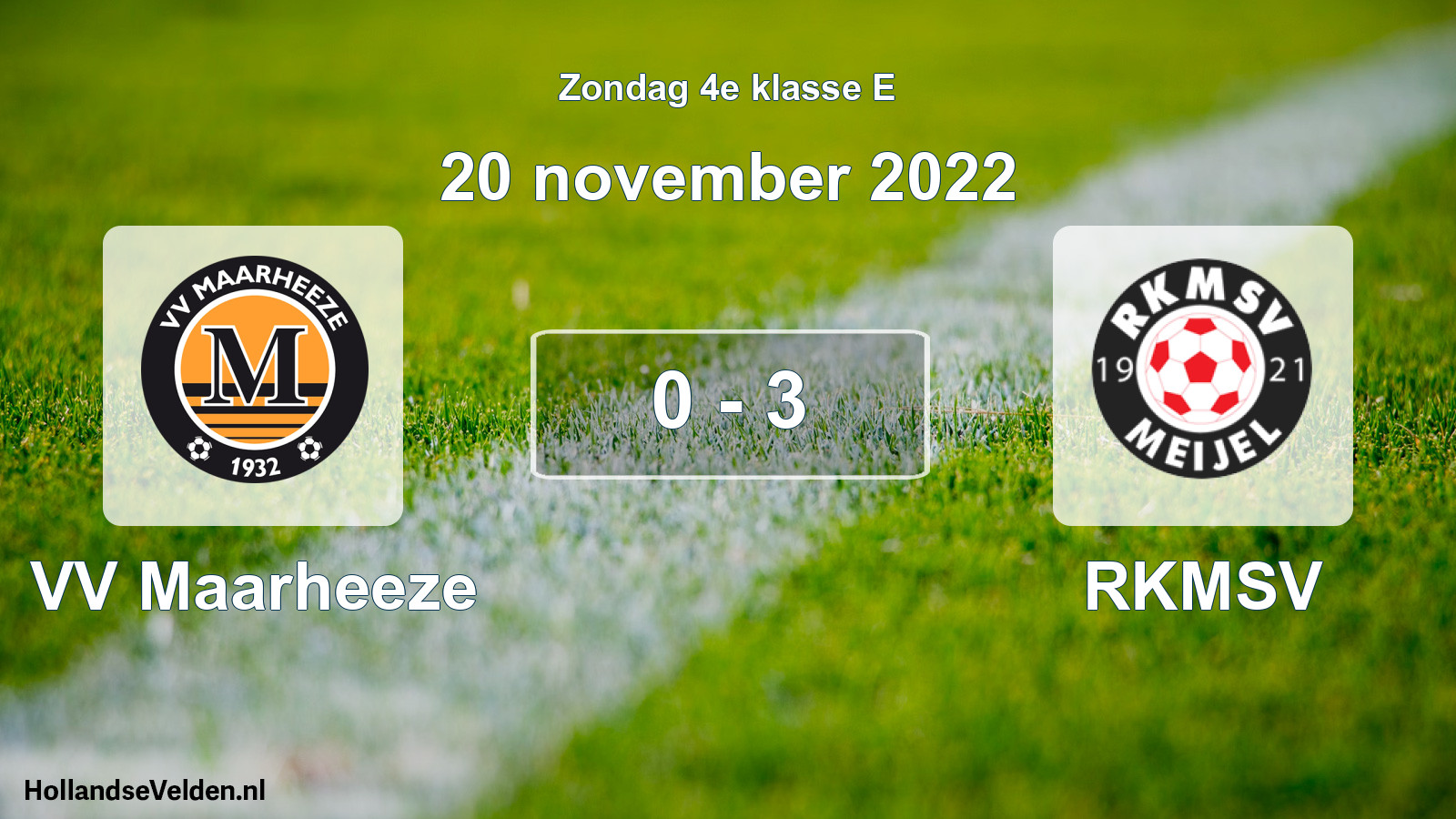 Total number of matches played: VV Maarheeze - RKMSV 0 - 3 (20 November 2022)