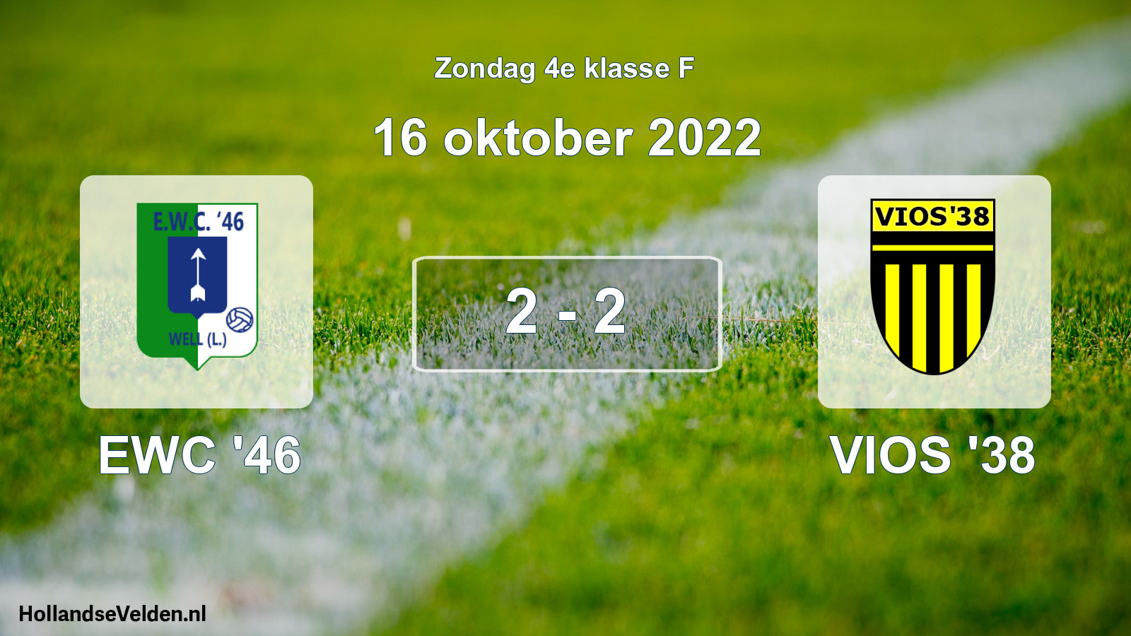 Total number of matches played: EWC '46 - VIOS '38 2 - 2 (16 October 2022)