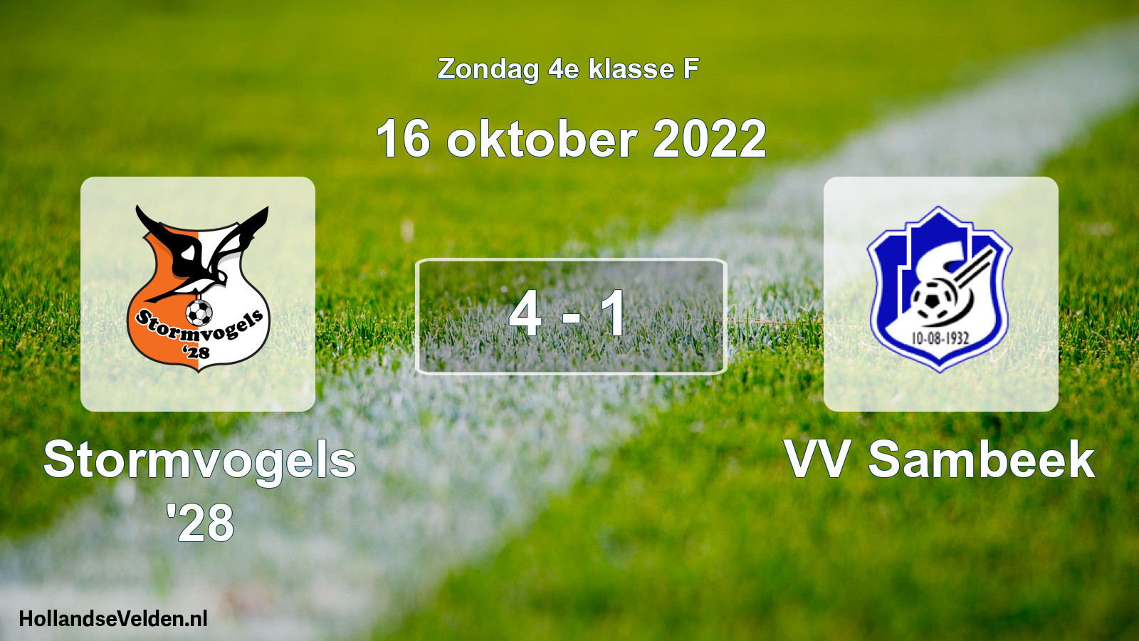 Total number of matches played: Stormvogels '28 - VV Sambeek 4 - 1 (16 October 2022)