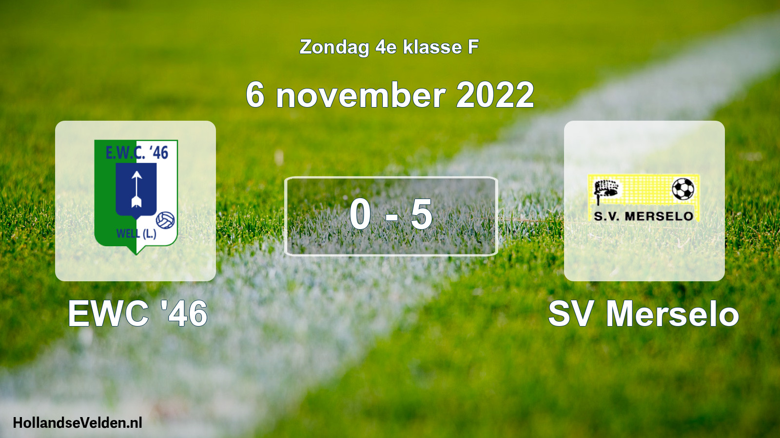 Total number of matches played: EWC '46 - SV Merselo 0 - 5 (6 November 2022)