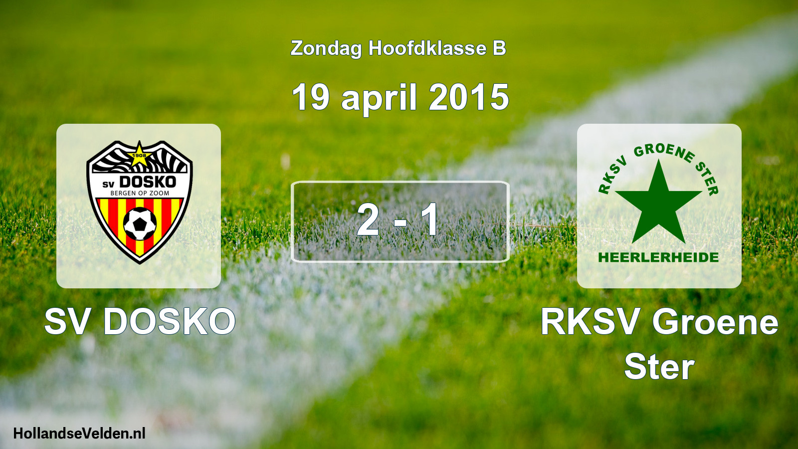 Total number of matches played: SV DOSKO - RKSV Groene Ster 2 - 1 (19 April 2015)