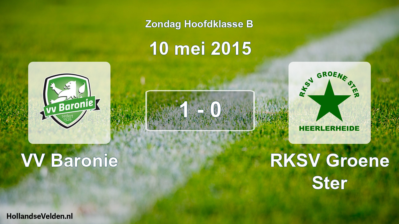 Total number of matches played: VV Baronie - RKSV Groene Ster 1 - 0 (10 May 2015)
