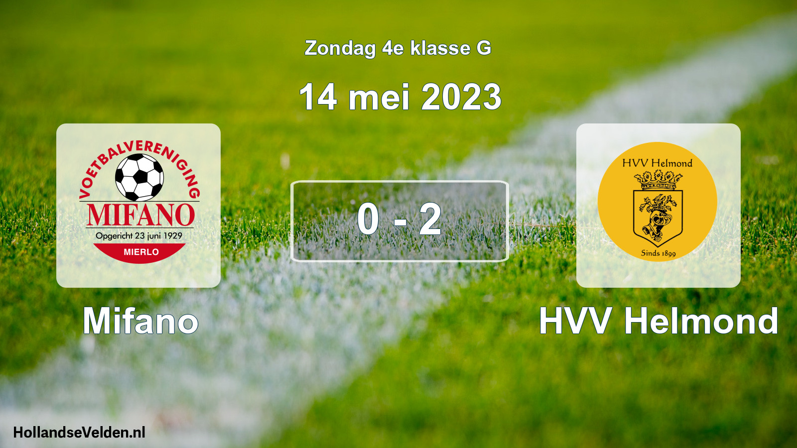 Total number of matches played: Mifano - HVV Helmond 0 - 2 (14 May 2023)