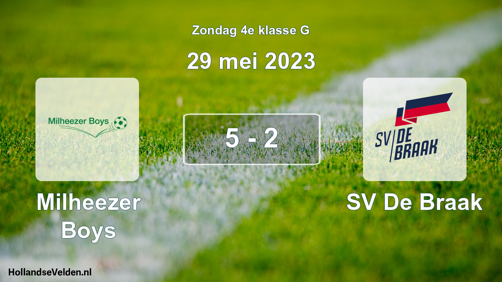 Total number of matches played: Milheezer Boys - SV De Braak 5 - 2 (29 May 2023)