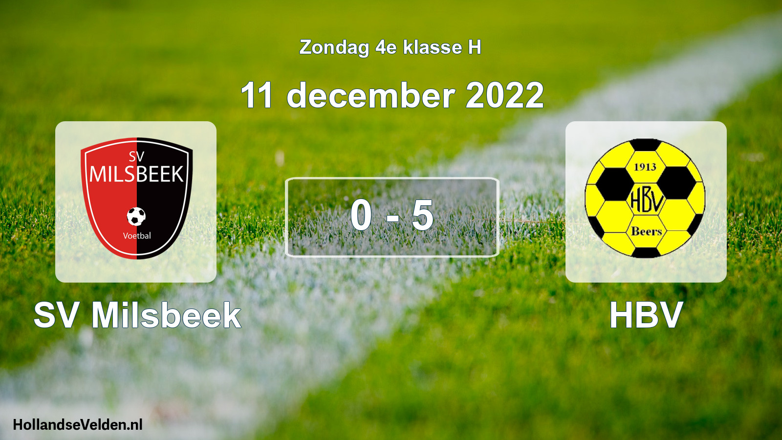 Total number of matches played: SV Milsbeek - HBV 0 - 5 (11 December 2022)