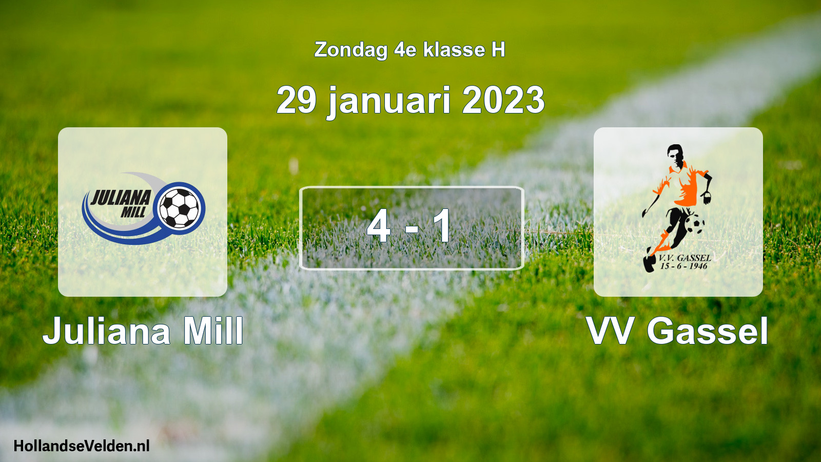 Total number of matches played: Juliana Mill - VV Gassel 4 - 1 (29 January 2023)