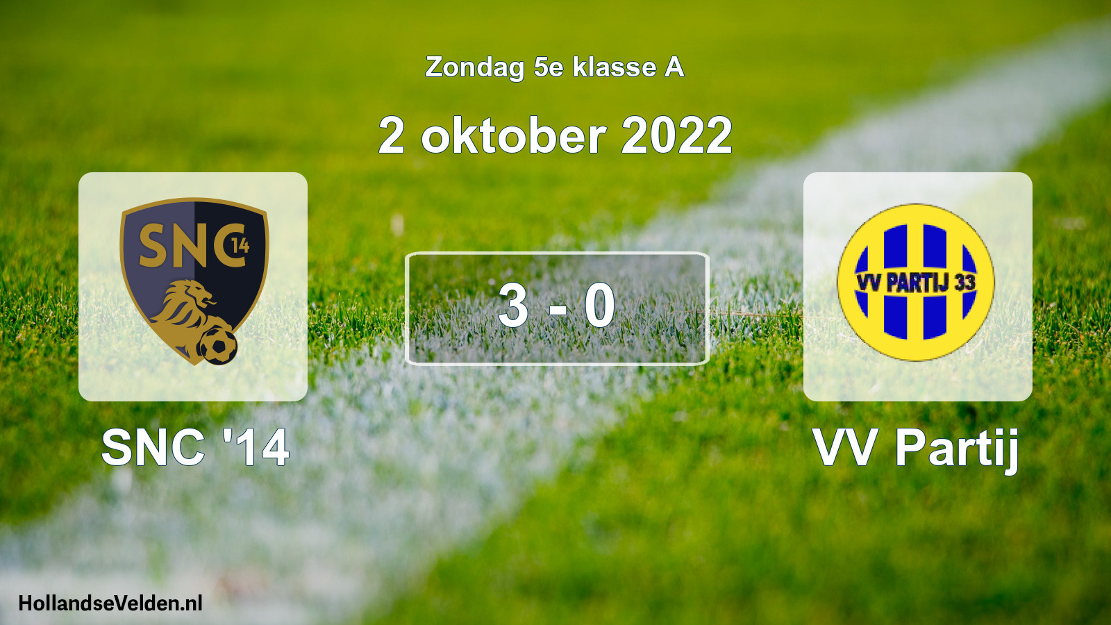 Total number of matches played: SNC '14 - VV Partij 3 - 0 (2 October 2022)