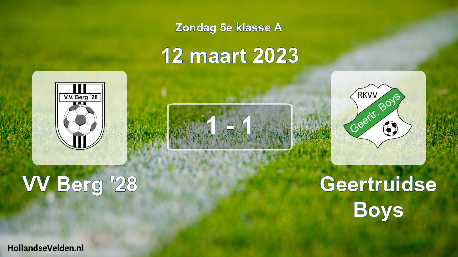 Total number of matches played: VV Berg '28 - Geertruidse Boys 1 - 1 (12 March 2023)