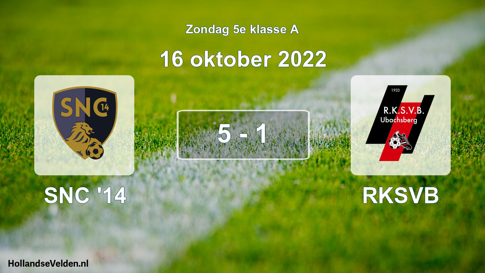 Total number of matches played: SNC '14 - RKSVB 5 - 1 (16 October 2022)