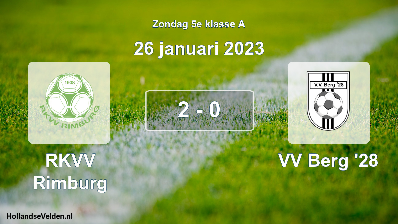 Total number of matches played: RKVV Rimburg - VV Berg '28 2 - 0 (26 January 2023)