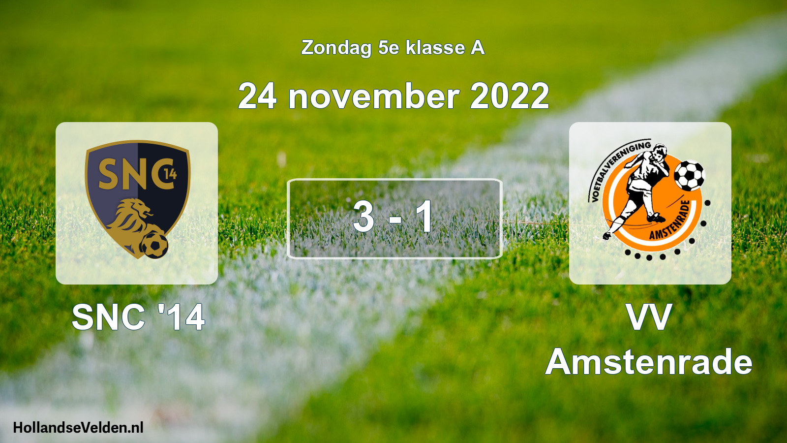 Total number of matches played: SNC '14 - VV Amstenrade 3 - 1 (24 November 2022)