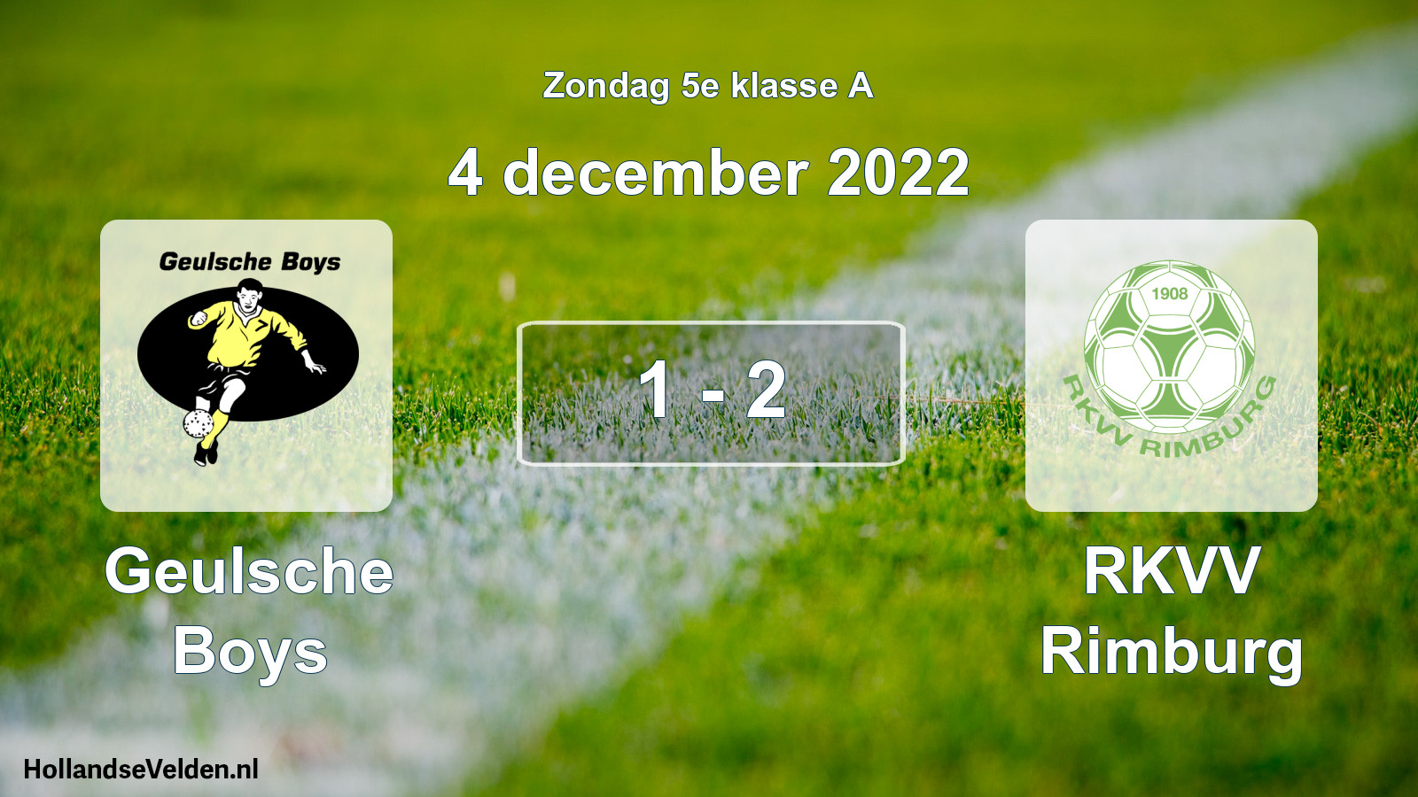 Total number of matches played: Geulsche Boys - RKVV Rimburg 1 - 2 (4 December 2022)