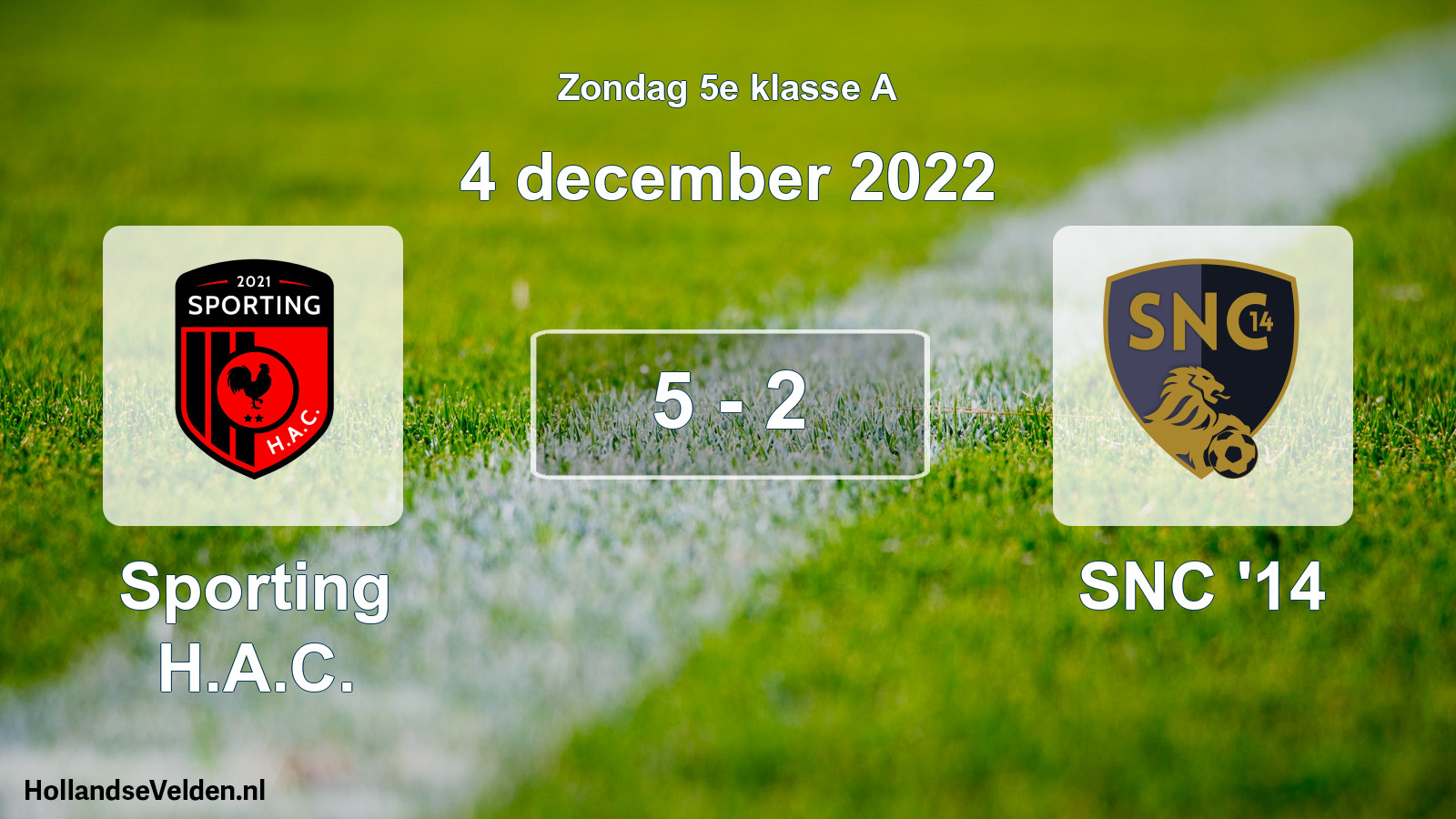 Total number of matches played: Sporting H.A.C. - SNC '14 5 - 2 (4 December 2022)