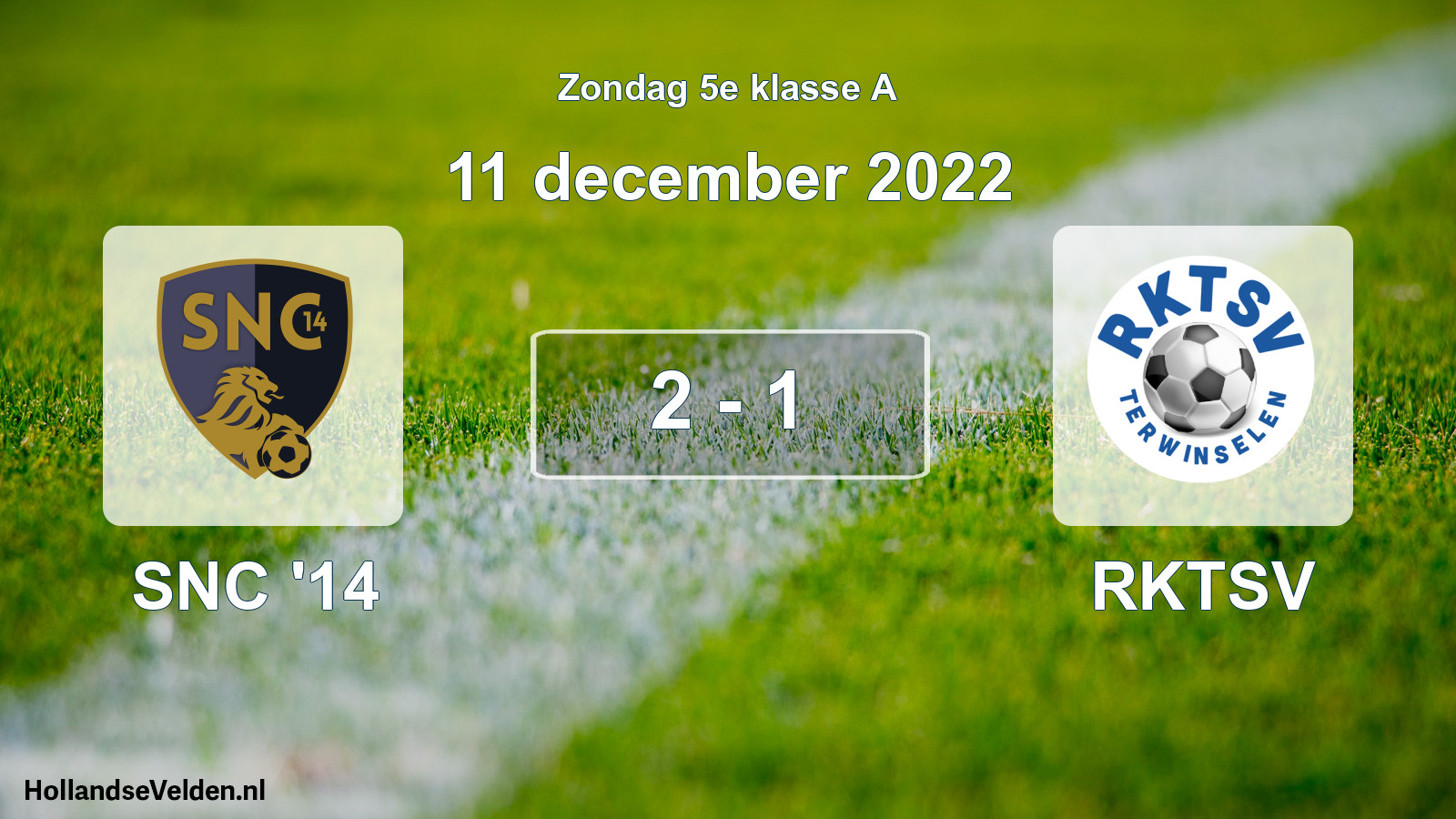 Total number of matches played: SNC '14 - RKTSV 2 - 1 (11 December 2022)